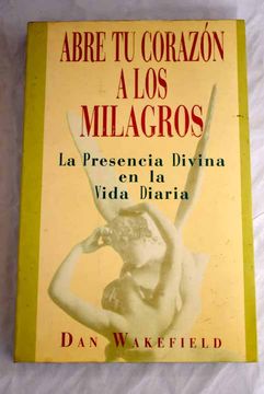 portada Abre tu Corazon a los Milagros (in Spanish)