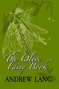portada The Olive Fairy Book: Original and Unabridged (in English)