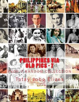 portada Philippines Via Old Pics - 7 (en Inglés)