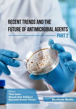 portada Recent Trends and The Future of Antimicrobial Agents - Part 2 (in English)