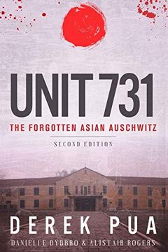 portada Unit 731: The Forgotten Asian Auschwitz (Uncovering Unit 731) 