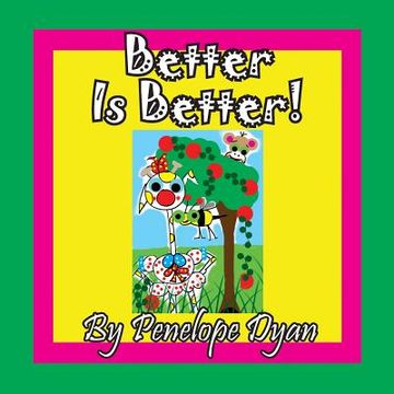 portada Better is Better! (in English)