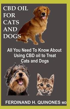 portada CBD Oil for Cats and Dogs: All You Need to Know about CBD Oil for Curing and Preventing Different Ailments in Cats and Dogs