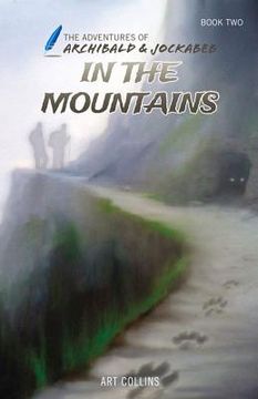 portada In the Mountains (Adventures of Archibald and Jockabeb) (en Inglés)