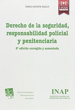 portada Derecho de la Seguridad, Responsabilidad Policial y Penitenciaria 2ª ed. corregida y aumentada 2015