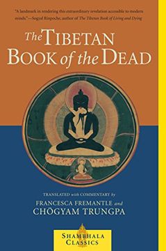 portada The Tibetan Book of the Dead: The Great Liberation Through Hearing in the Bardo (Shambhala Classics) (en Inglés)
