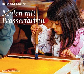 portada Malen mit Wasserfarben (Werkbücher für Kinder, Eltern und Erzieher) (in German)