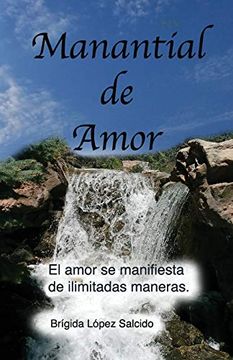portada Manantial de Amor: El Amor se Manifiesta de Ilimitadas Maneras