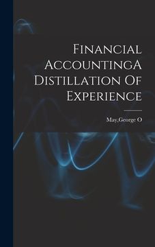 portada Financial AccountingA Distillation Of Experience