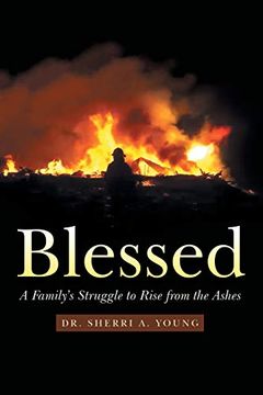 portada Blessed: A Family's Struggle to Rise From the Ashes (en Inglés)