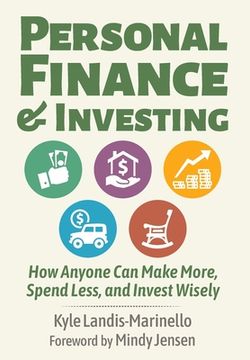 portada Personal Finance and Investing: How Anyone can Make More, Spend Less, and Invest Wisely (in English)