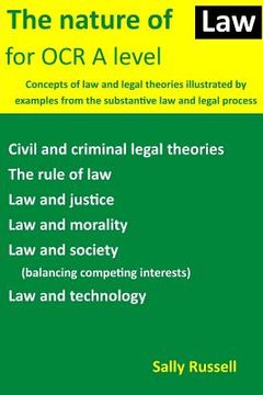 portada The Nature of Law for OCR A level: Concepts of law and legal theories illustrated by examples from the substantive law and legal process (en Inglés)