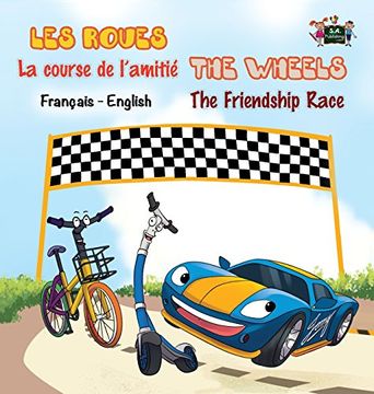 portada La course de l'amitié - The Friendship Race: French English Bilingual Edition (French English Bilingual Collection)