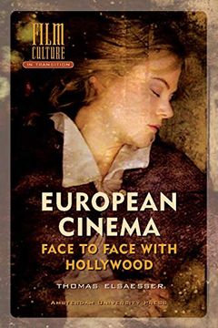 portada European Cinema; Face to Face With Hollywood (Film Culture in Transition) (en Inglés)