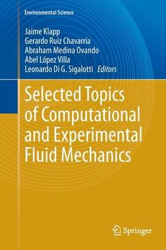 portada Selected Topics of Computational and Experimental Fluid Mechanics (en Inglés)