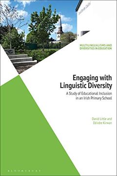 portada Engaging With Linguistic Diversity: A Study of Educational Inclusion in an Irish Primary School (Multilingualisms and Diversities in Education) 