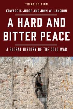 portada A Hard and Bitter Peace: A Global History of the Cold War (en Inglés)