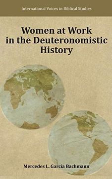 portada Women at Work in the Deuteronomistic History (International Voices in Biblical Studies) (en Inglés)