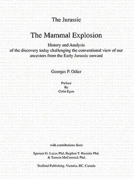 portada the jurassic: the mammal explosion - history and analysis of the discovery today challenging the conventional view of our ancestors (in English)