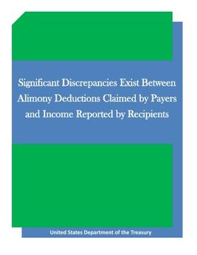 portada Significant Discrepancies Exist Between Alimony Deductions Claimed by Payers and Income Reported by Recipients