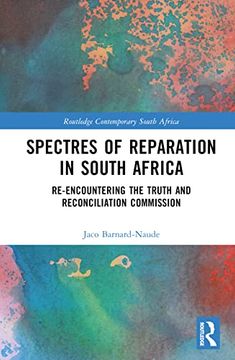 portada Spectres of Reparation in South Africa (Routledge Contemporary South Africa) (en Inglés)