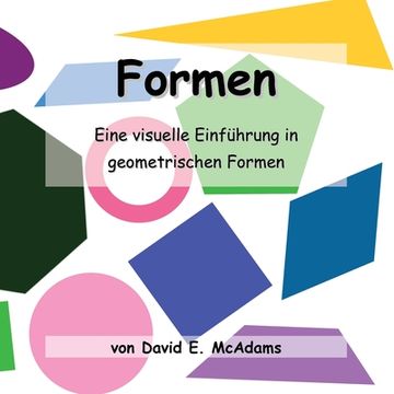 portada Formen: Eine visuelle Einführung in geometrischen Formen.