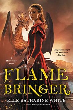 portada Flamebringer: A Heartstone Novel (Heartstone Series) (in English)