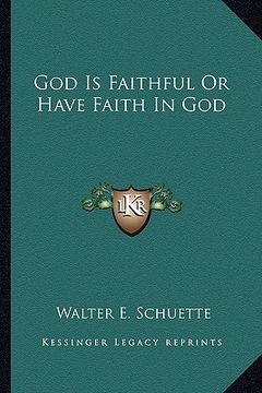 portada god is faithful or have faith in god (en Inglés)