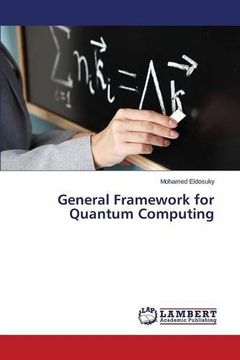 portada General Framework for Quantum Computing