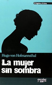 La mujer sin sombra (El álgebra y la luna)