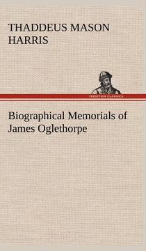 portada biographical memorials of james oglethorpe (in English)