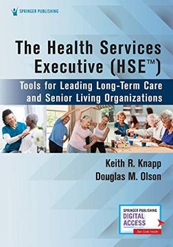 portada The Health Services Executive: Tools for Leading Long-Term Care and Senior Living Organizations (en Inglés)