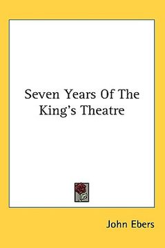 portada seven years of the king's theatre (in English)