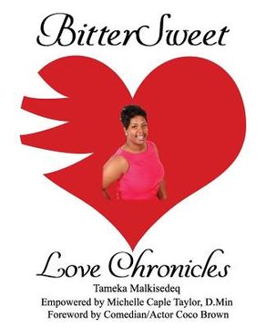 portada BitterSweet Love Chronicles: The Good, Bad, and Uhm...of Love (in English)