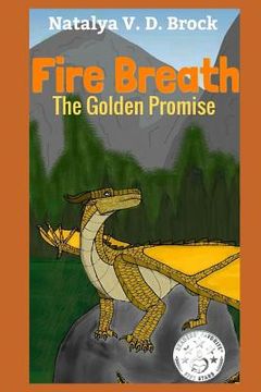 portada Fire Breath the Golden Promise (en Inglés)
