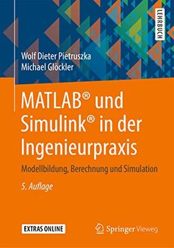 portada Matlab® und Simulink® in der Ingenieurpraxis: Modellbildung, Berechnung und Simulation (en Alemán)