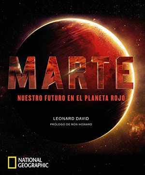 portada Marte: Nuestro Futuro en el Planeta Rojo (in Spanish)