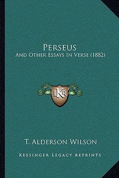portada perseus: and other essays in verse (1882) (in English)