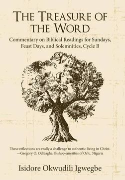 portada The Treasure of the Word: Commentary on Biblical Readings for Sundays, Feast Days, and Solemnities, Cycle b 