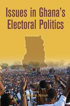 portada Issues in Ghana's Electoral Politics (en Inglés)
