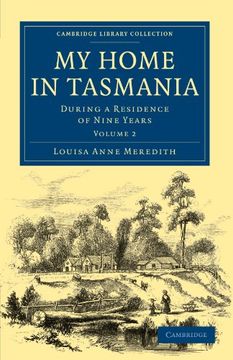 portada My Home in Tasmania 2 Volume Set: My Home in Tasmania: During a Residence of Nine Years: Volume 2 (Cambridge Library Collection - History of Oceania) (en Inglés)