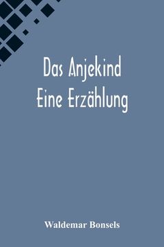 portada Das Anjekind: Eine Erzählung (en Alemán)