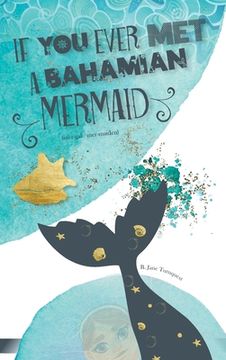 portada If You Ever Met A Bahamian Mermaid (in English)