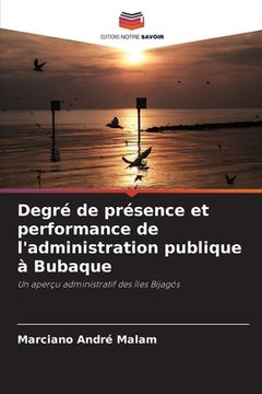 portada Degré de présence et performance de l'administration publique à Bubaque (in French)
