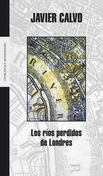 portada Los Rios Perdidos de Londres / the Lost Rivers of Londres (in Spanish)
