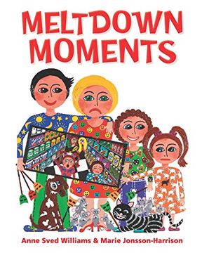 portada Meltdown Moments: Helping Families to Have Conversations About Mental Health, Their Feelings and Experiences. (en Inglés)