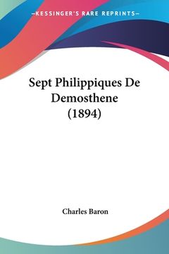 portada Sept Philippiques De Demosthene (1894) (in French)