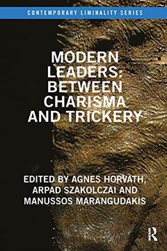 portada Modern Leaders: Between Charisma and Trickery: Between Charisma and Trickery (Contemporary Liminality) (en Inglés)