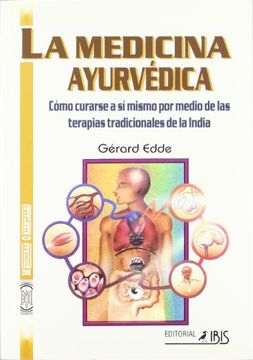 portada La Medicina Ayurvedica Como Curarse a si Mismo por Medio de las Terapias Tradicionales de la India (in Spanish)
