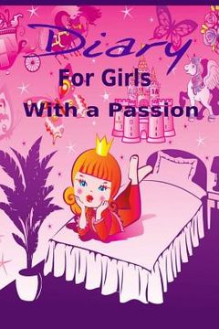 portada Diary for Girls With a Passion (en Inglés)
